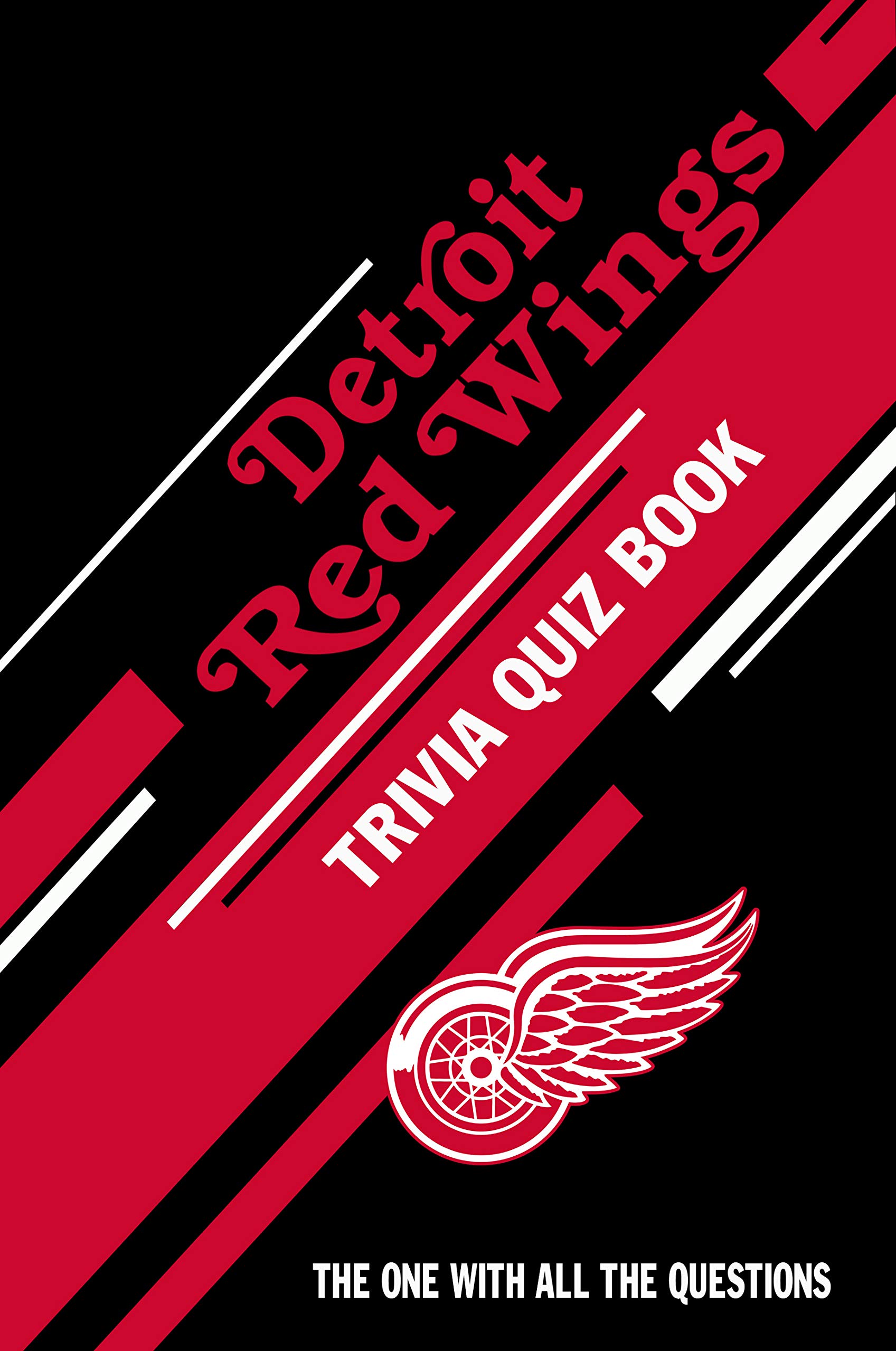 Detroit Red Wings: Trivia Quiz Book (Kindle Edition)