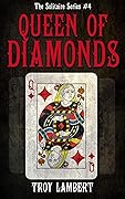 The Queen of Diamonds: The Solitaire Series #4