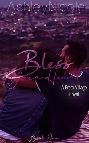 Bless Your Heart (Preto Village, #1)