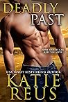 Deadly Past by Katie Reus