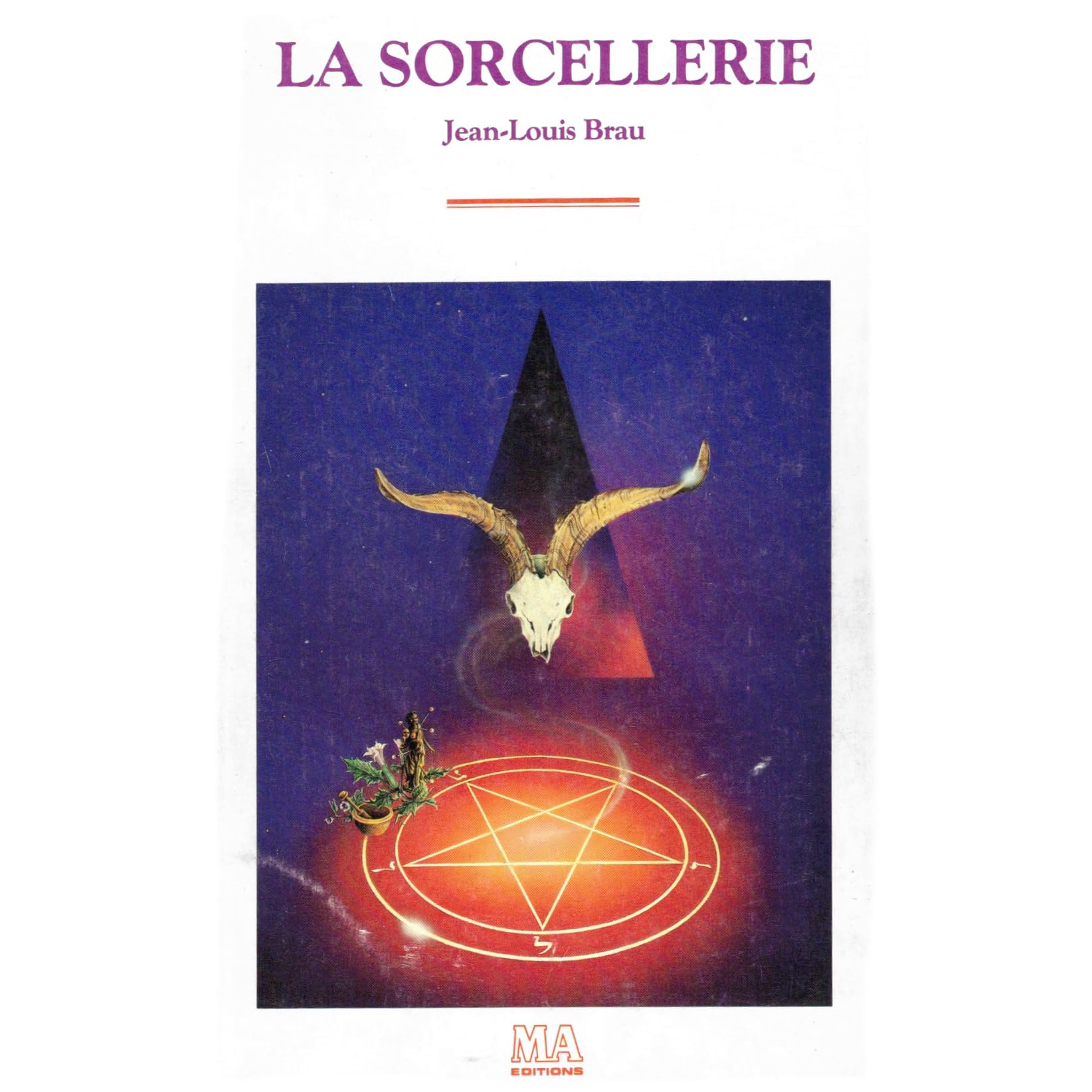 La Sorcellerie By Jean Louis Brau La Sorcellerie By Jean Louis Brau