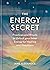 The Energy Secret: Practice...