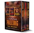 The CAPITAL FALLING Series - TRILOGY 1 - Books 1-3