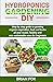 Hydroponics Gardening DIY: ...