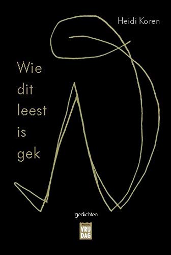 Wie dit leest is gek (Paperback)
