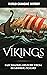 Vikings: A Fascinating Guid...