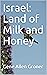 Israel: Land of Milk and Honey