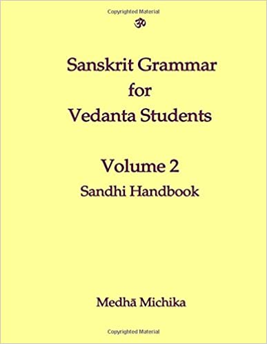 Sanskrit Grammar for Vedanta Students: Sandhi Handbook (English and Sanskrit Edition)