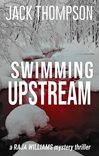Swimming Upstream (Raja Williams #3)