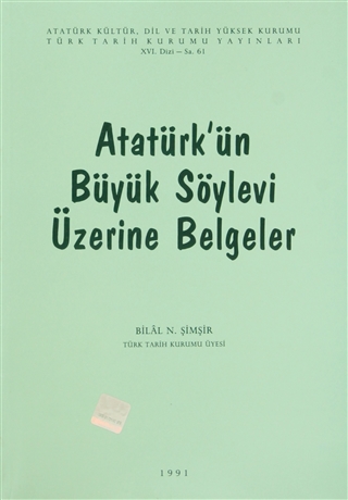 Atatürk'ün Büyük Söylevi Üzerine Belgeler (Paperback)