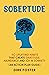 Sobertude: 50 Uplifting Habits That Create Gratitude, Abundance and Joy in Sobriety (Sober Journey Series (5 books))