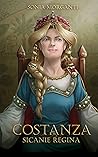 Costanza Sicanie Regina by Sonia Morganti