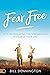 Fear Free: Keys to Defeatin...