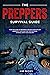 Preppers Survival Guide by Jim Moss