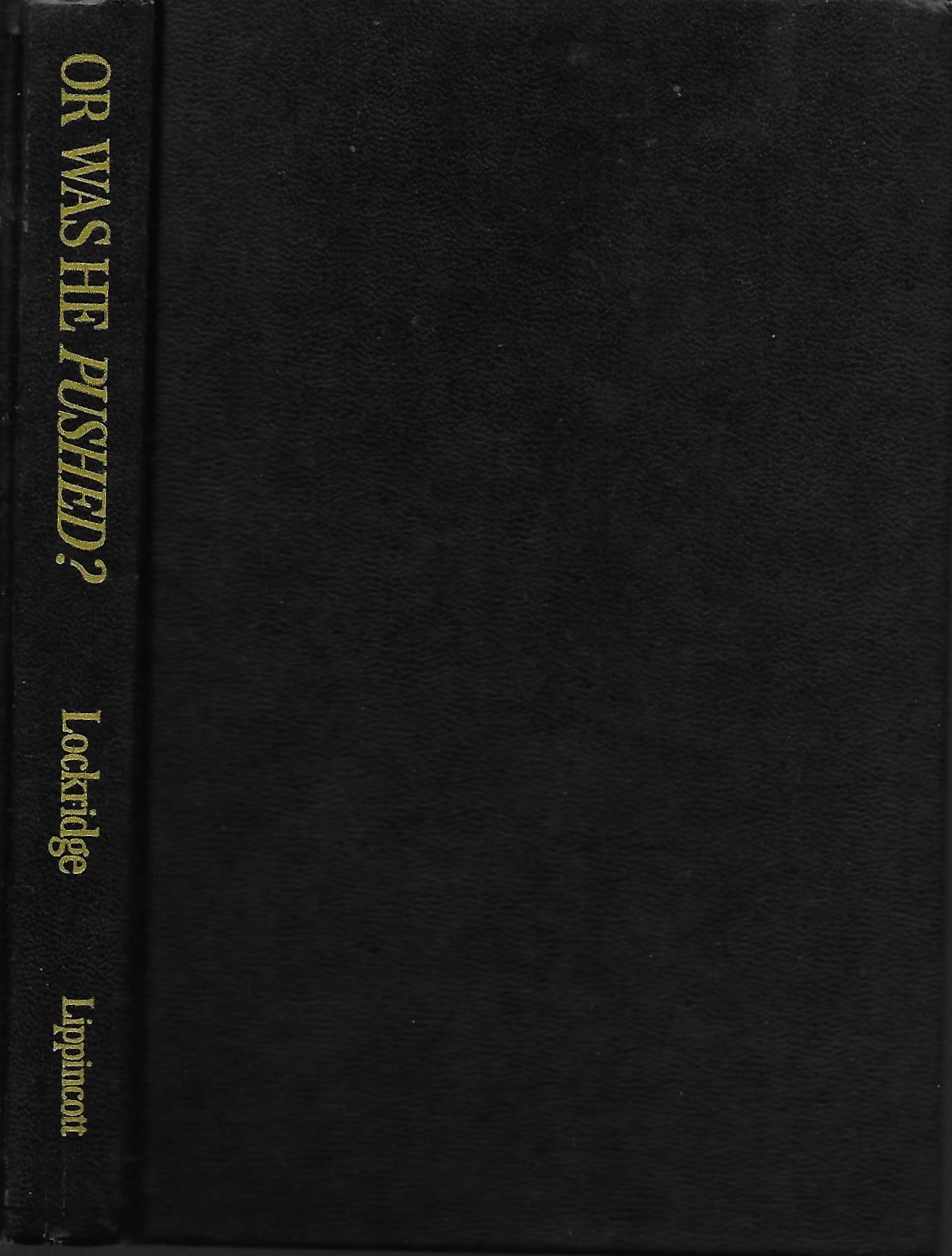 Or was he pushed? (Hardcover)