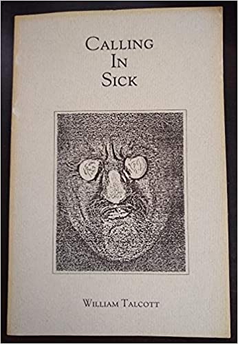 Calling in Sick: Poems