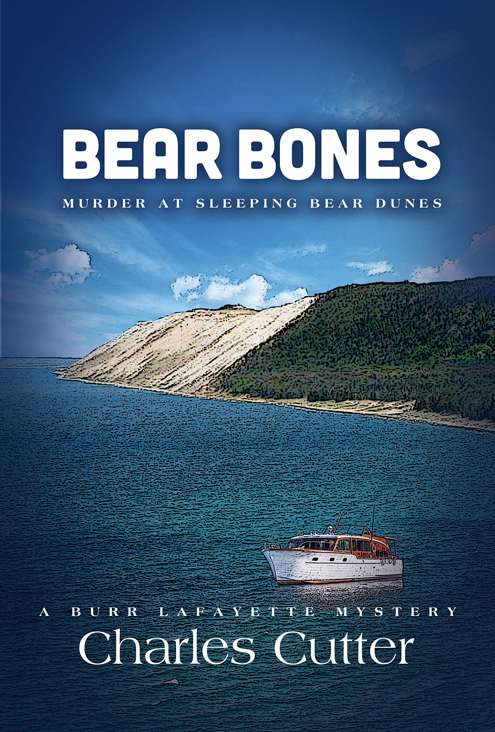 Bear Bones: Murder at Sleeping Bear Dunes (Burr Lafayette Mystery Book 3)