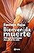 Bienvenida muerte (Spanish Edition)