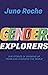 Gender Explorers: Our Stories of Growing Up Trans and Changing the World