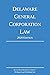 Delaware General Corporation Law; 2020 Edition