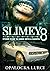 Slimey 8 Stood Over Ya Dawg With A Choppa: The Slimey Series Book 8