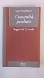L'umanità perduta