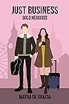 Just Business by Mayra De Gracia