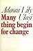 Many thing begin for change