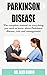 Parkinson Disease by Alex Bruno