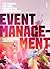 Event Management: For Tourism, Cultural, Business and Sporting Events