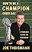 How to be a Champion Every Day by Joe Theismann