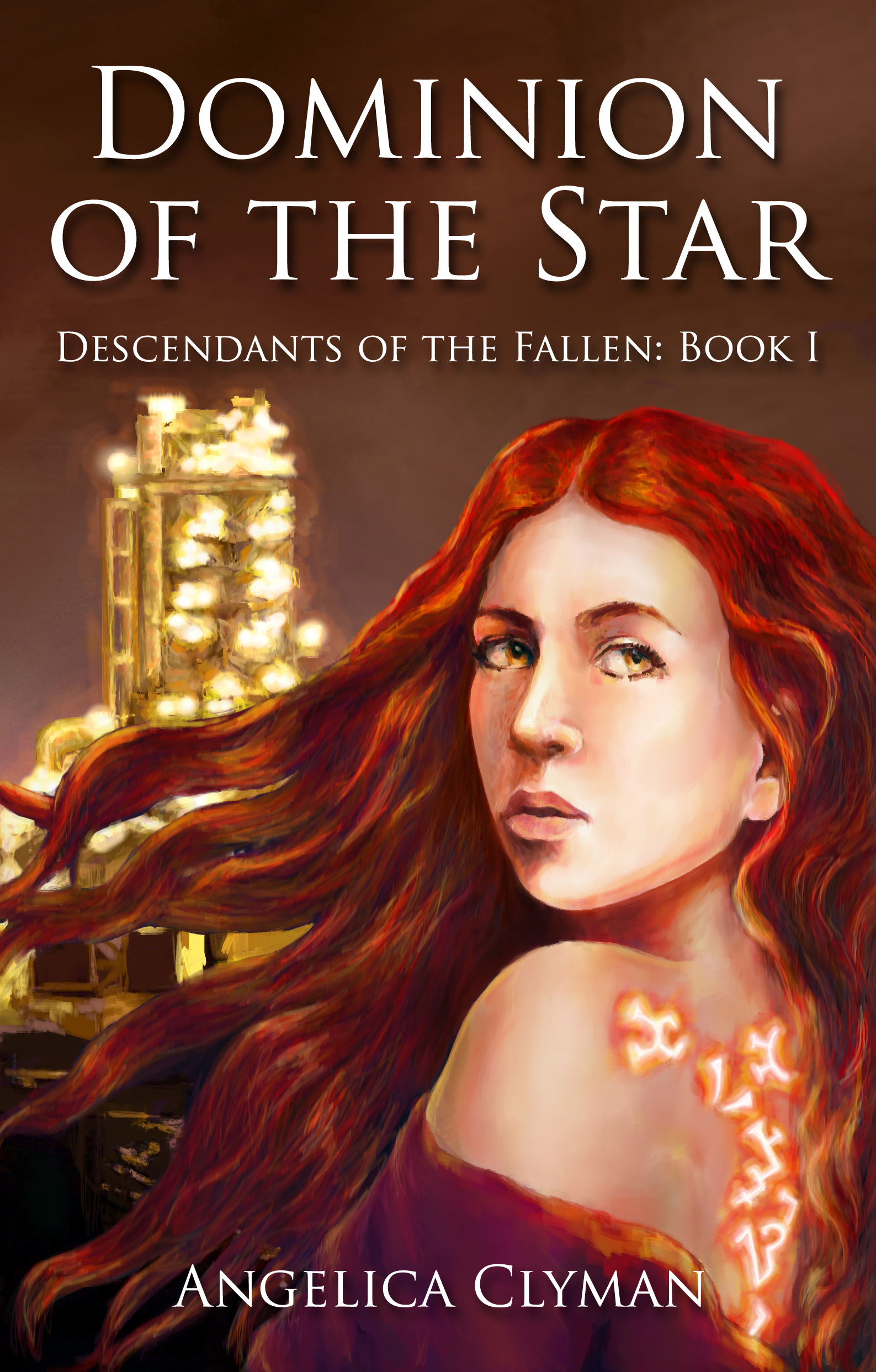 Dominion of the Star (Descendants of the Fallen Book 1)