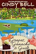 Grapes, Ganache and Guilt