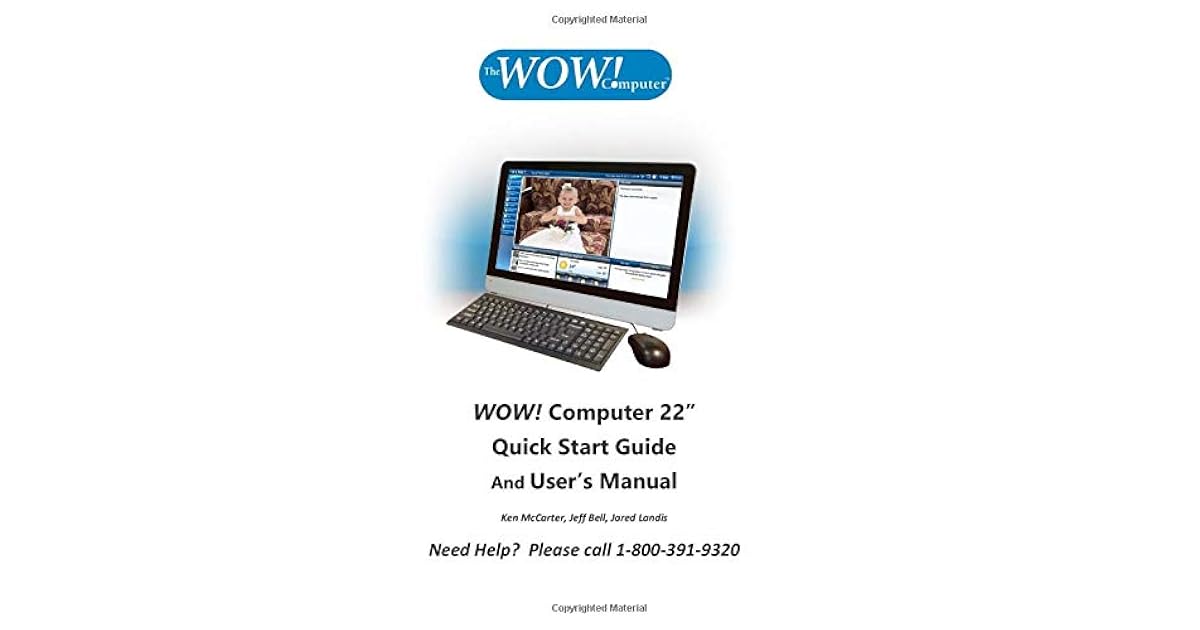 WOW Computer 22" Quick Start Guide and User's Manual: Mac Style by Ken