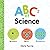 ABCs of Science: The Essent...