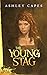 The Young Stag (Book of Never #6.5)