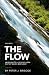 The Flow: Learning to love ...