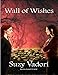 Wall of Wishes by Suzy Vadori