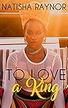 To Love a King