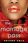 The Marriage Pass by Briana Cole