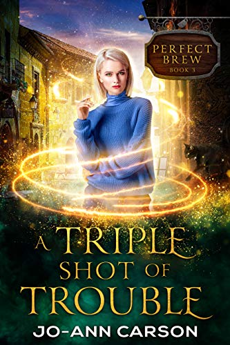 A Triple Shot of Trouble (Perfect Brew, #3)