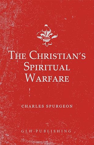 The Christian's Spiritual Warfare