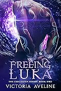 Freeing Luka (Clecanian, #2)