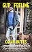 Gut Feeling