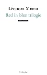 Red in blue trilogie