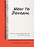How to Journal: The 10 minu...