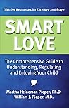 Book cover for Smart Love: The Comprehensive Guide to Understanding, Regulating and Enjoying Your Child