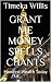 Grant Me Money Spells Chant...