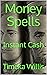 Money Spells: Instant Cash