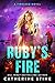 Ruby's Fire (Fireseed #2)
